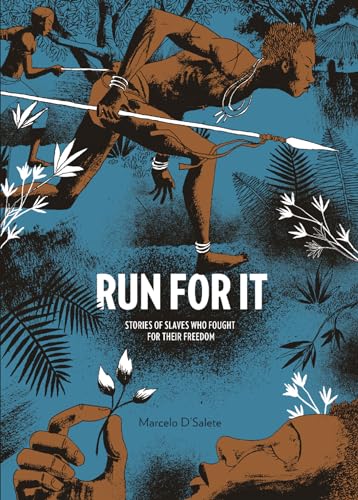Run For It: Stories Of Slaves Who Fought For Their Freedom von FANTAGRAPHICS